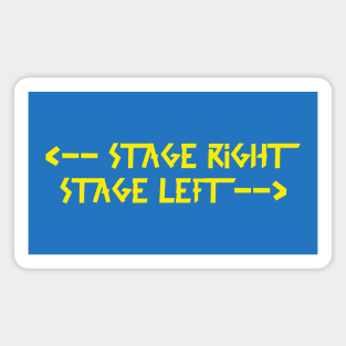 Back Print: stage right  stage left Yellow Magnet